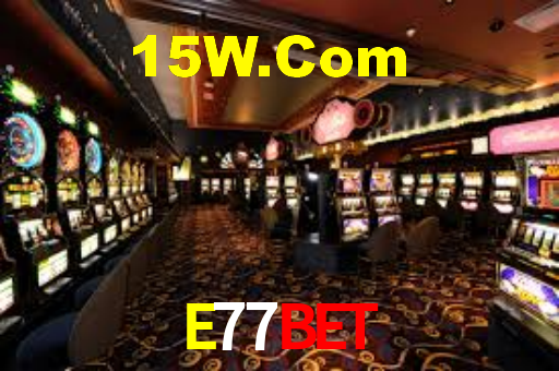 E77Bet,E77.Com