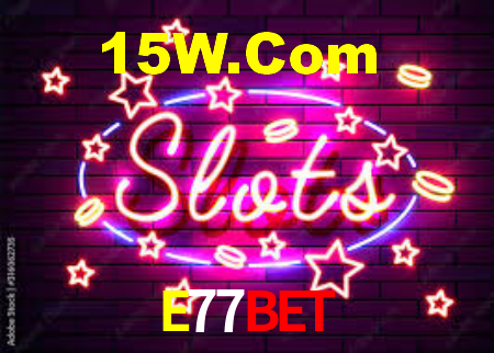 E77Bet,E77.Com